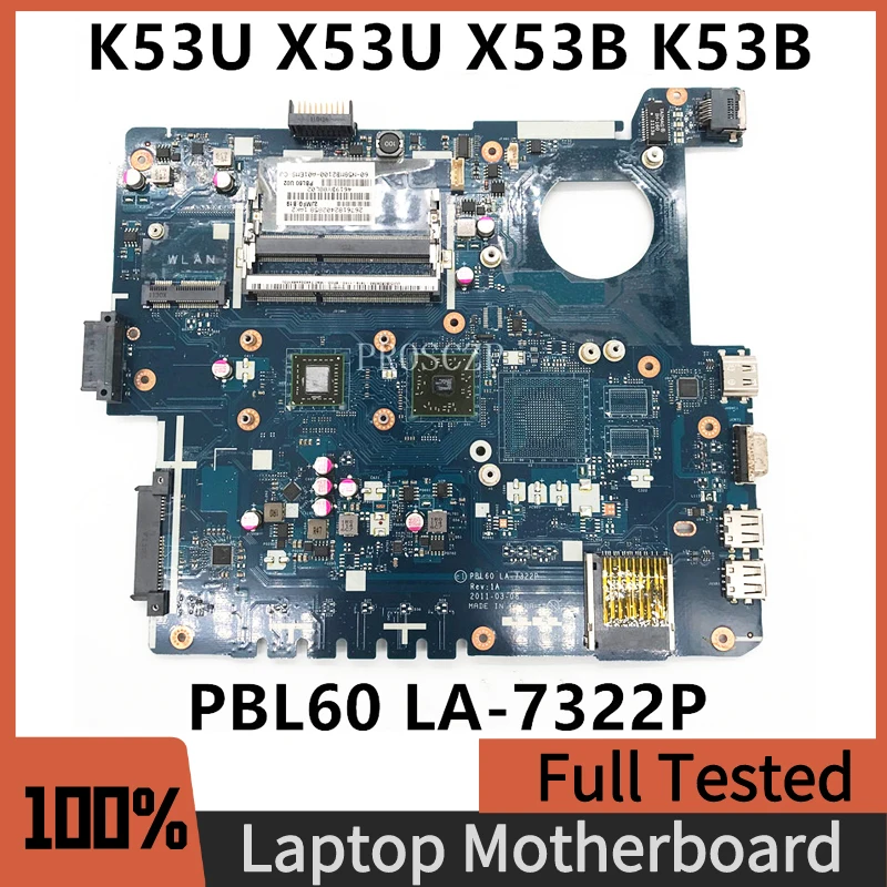 

PBL60 LA-7322P High Quality Mainboard For ASUS K53U X53U X53B K53B X53BY X53BR K53BY Laptop Motherboard AMD 100% Full Tested OK