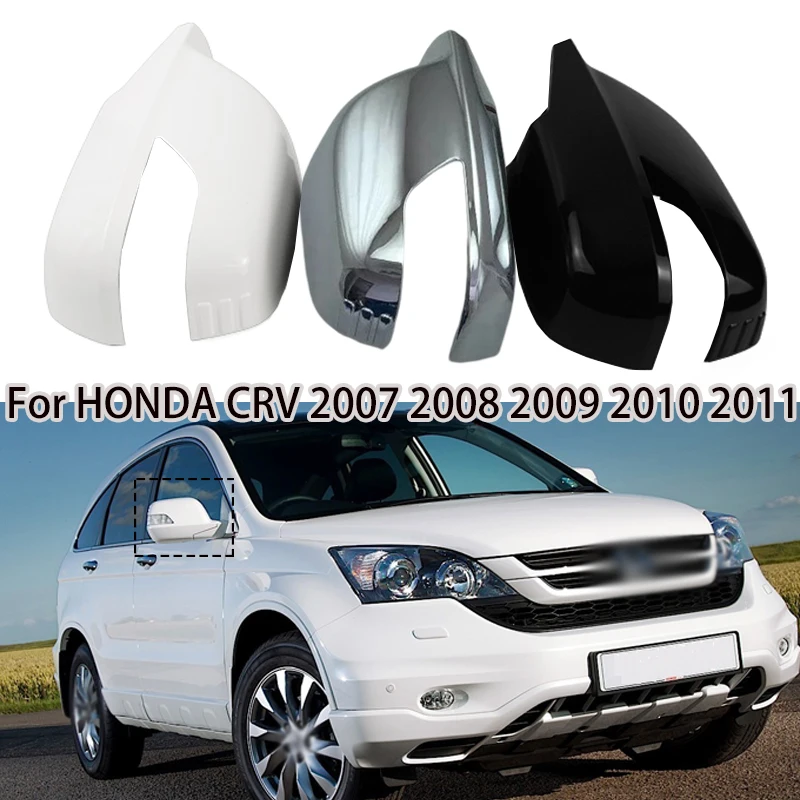 

Car Outer Side Rearview Mirror Cover Housing Shell For Honda CRV 2007 2008 2009-2011 RE1 RE2 RE4 76256-SWA-P21 76206-SWA-P21