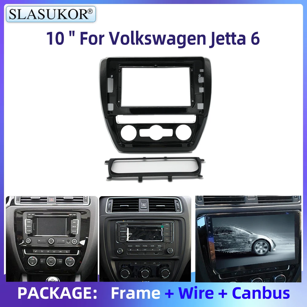 

10" Inch For Volkswagen Jetta 6 2011-2018 Car Frame Plug Audio Fitting Adaptor Dash Trim Kits Facia Panel Radio Player