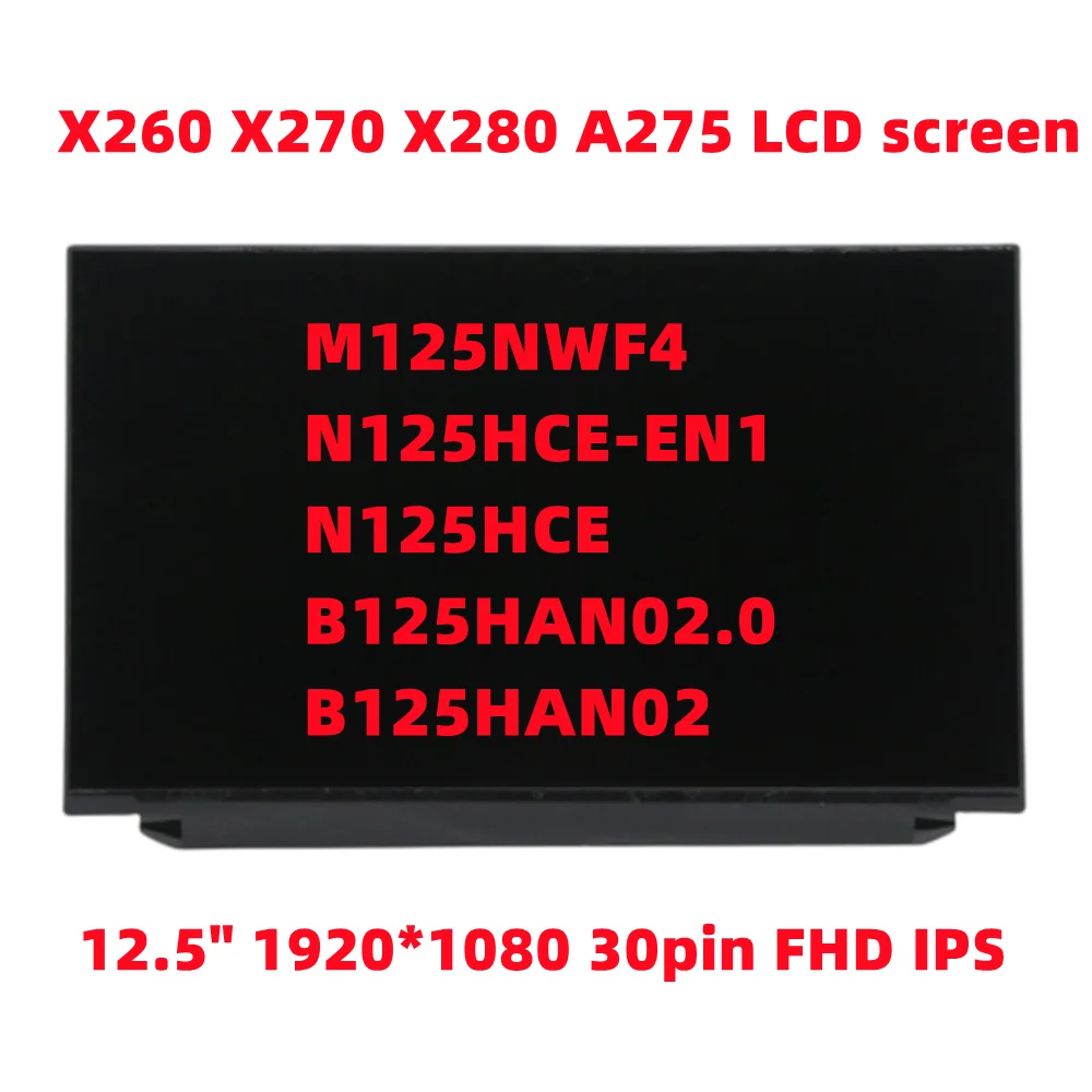 Muslimate N125Hce-En1 N125Hce B125Han02.0 B125Han02 Laptop X260 X270 X280 A275 12.5 "1920*1080 Schermo Lcd Ips Fhd A 30Pin