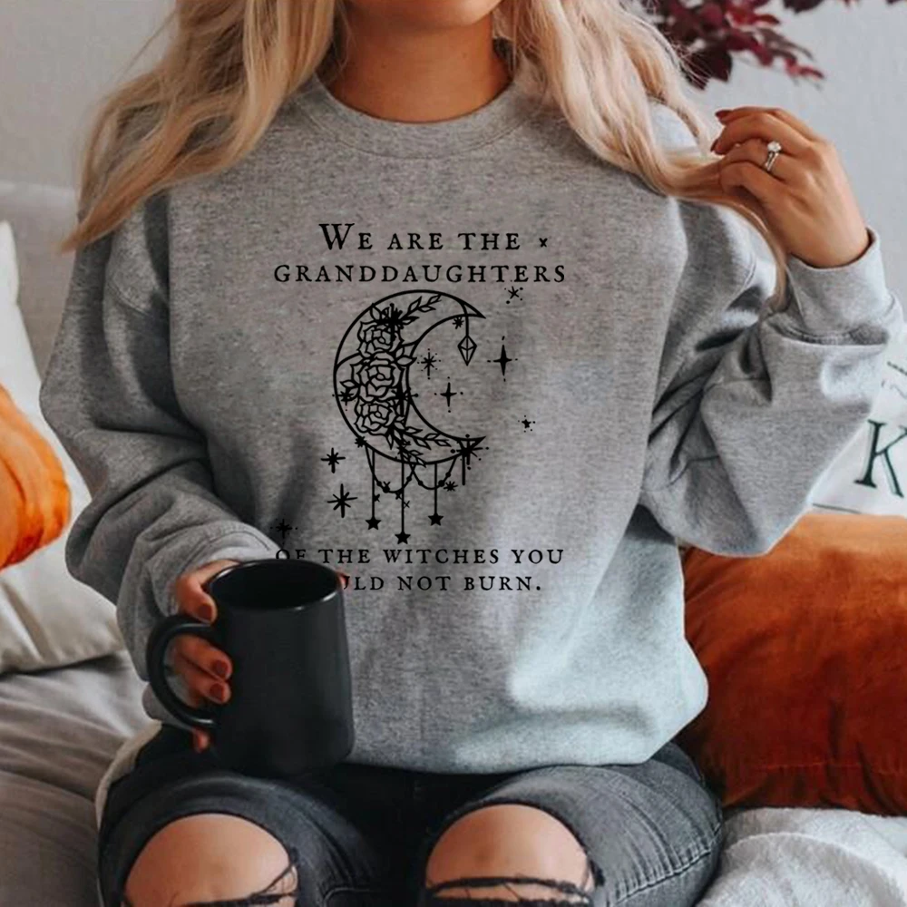 We Are The Granddaughters of The Witches You Could Not Burn Salem Witch Sweatshirt Witchy Clothing Feminist Mystical Hoodies Top