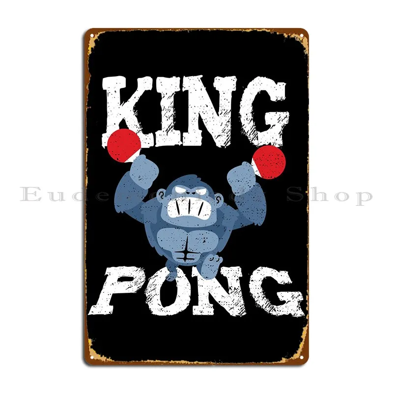 

King Pong Metal Plaque Poster Create Cinema Pub Personalized Living Room Tin Sign Poster
