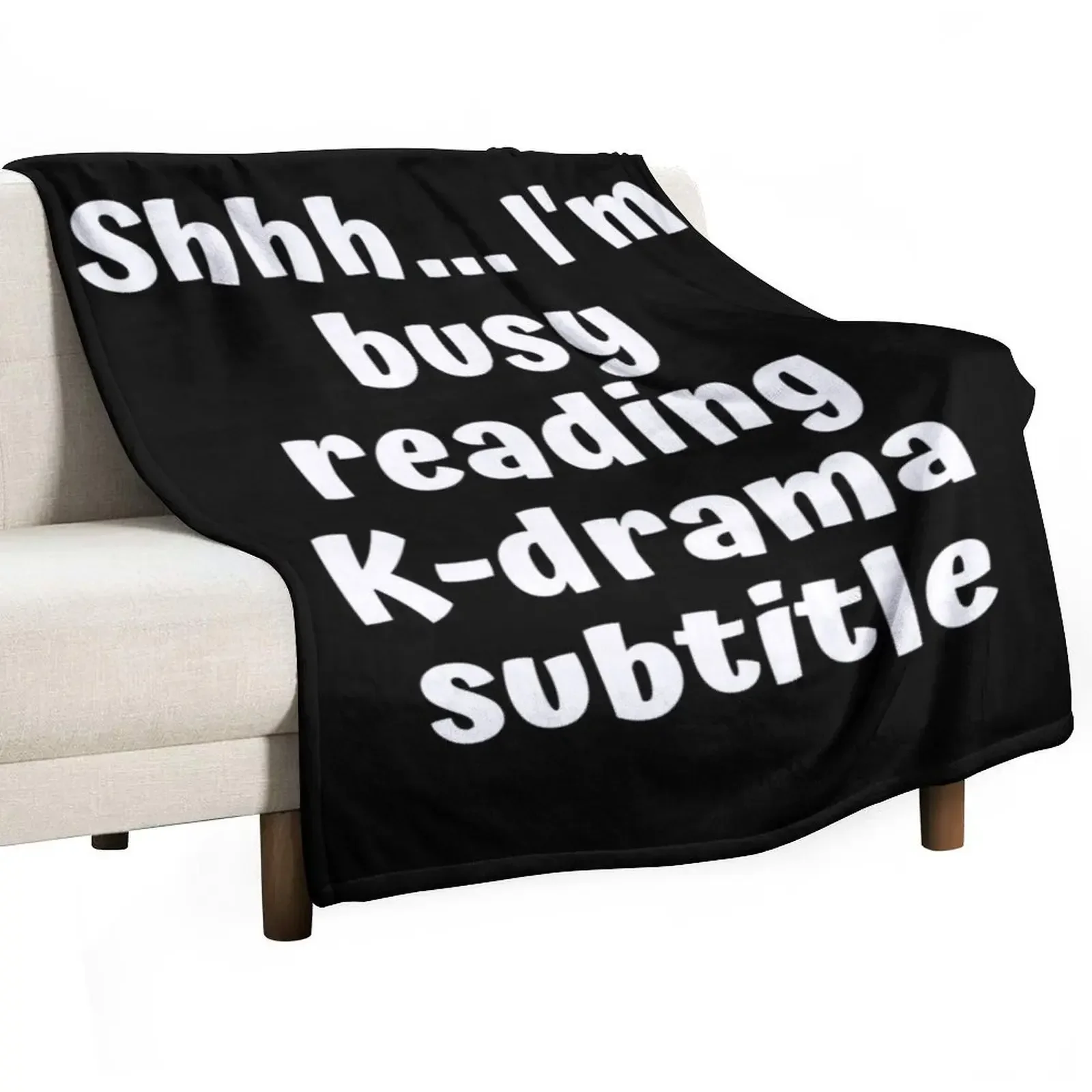

Shh Im busy reading kdrama subtitle voice Throw Blanket Beautifuls Blankets For Baby Blankets