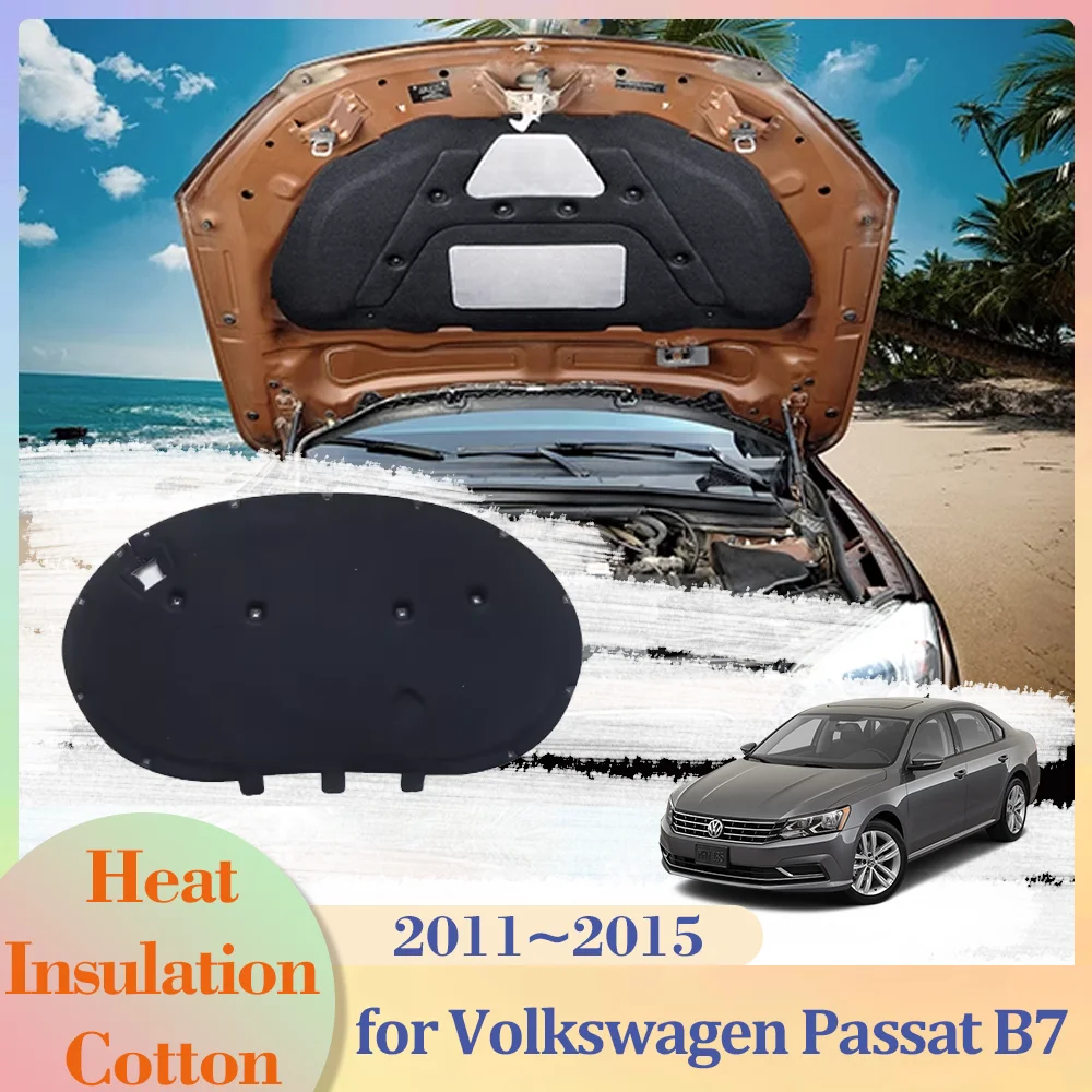 

for Volkswagen VW Passat B7 2011~2015 2012 Car Hood Engine Insulation Thermal Pad Cotton Soundproof Cover Heat Mat Accessories