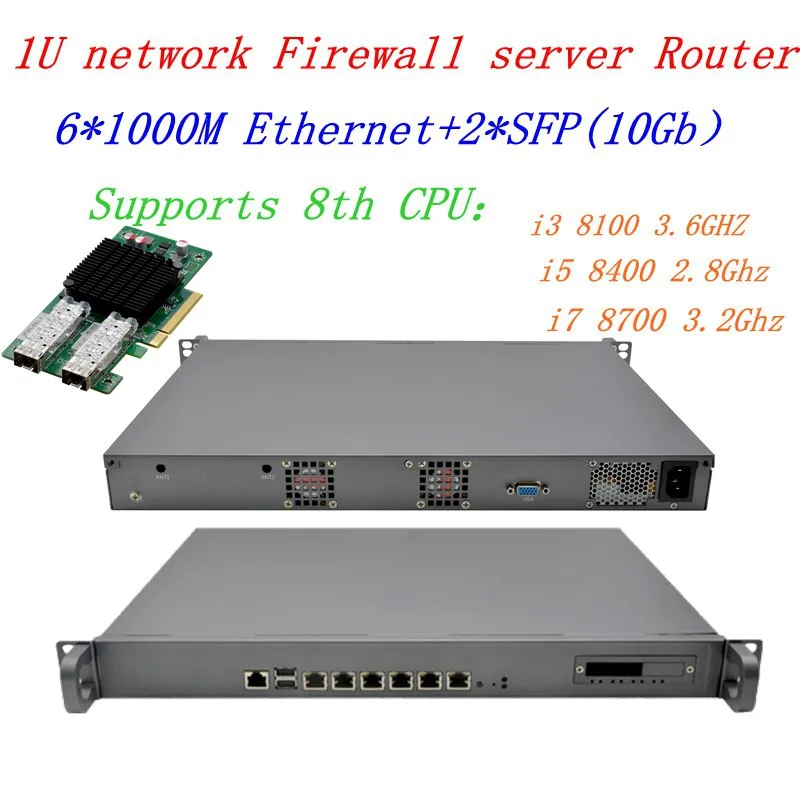 

1U rack type Network Server Firewall Appliance Intel i7-8700 i5-8400 2.8Ghz 6* Intel i211 1000M Lan with 2*SFP 10Gbps Routers