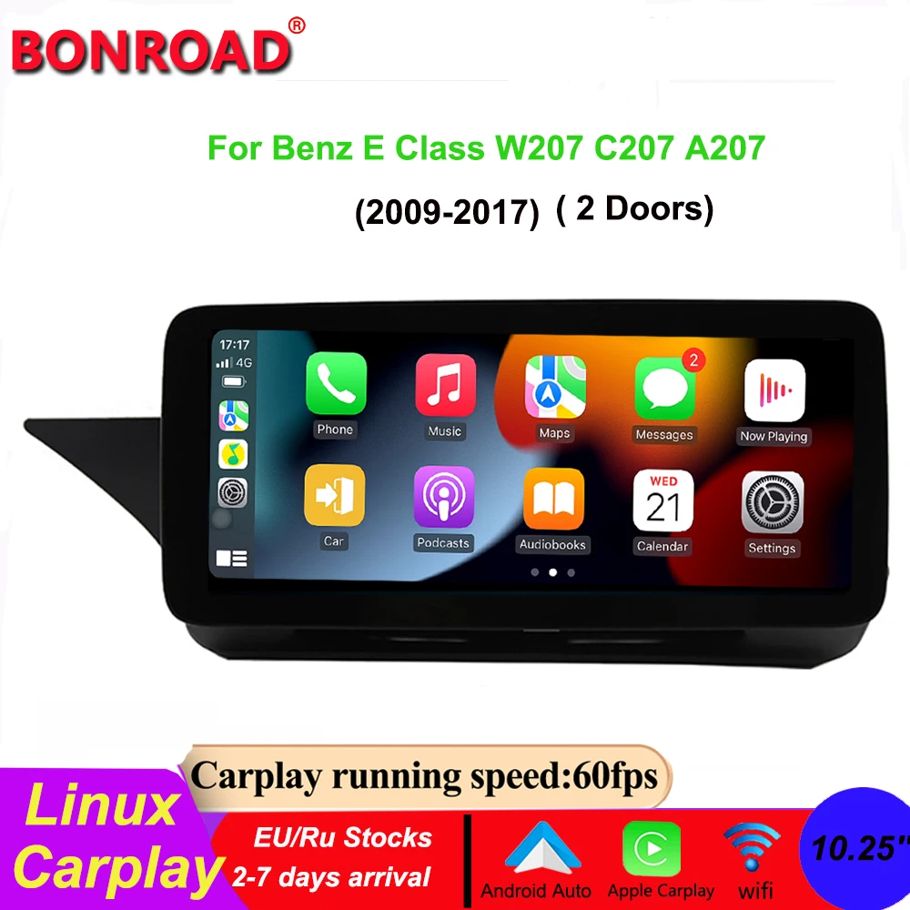 

Bonroad 10.25" W207 Linux Wireless Apple Carply Android Auto For Mercedes Benz E Coupe W207 C207 A207 2009-2016 Linux Carplay