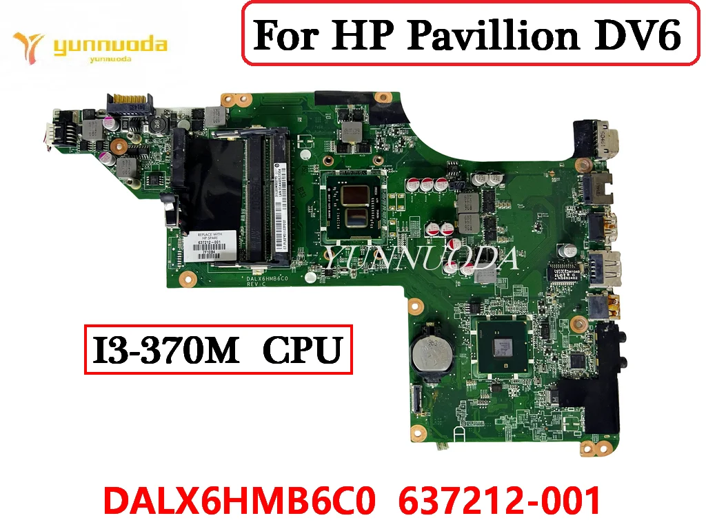 

Материнская плата DALX6HMB6C0 637212-001 для ноутбука HP павильон DV6 i3-370M CPU 100% протестирована