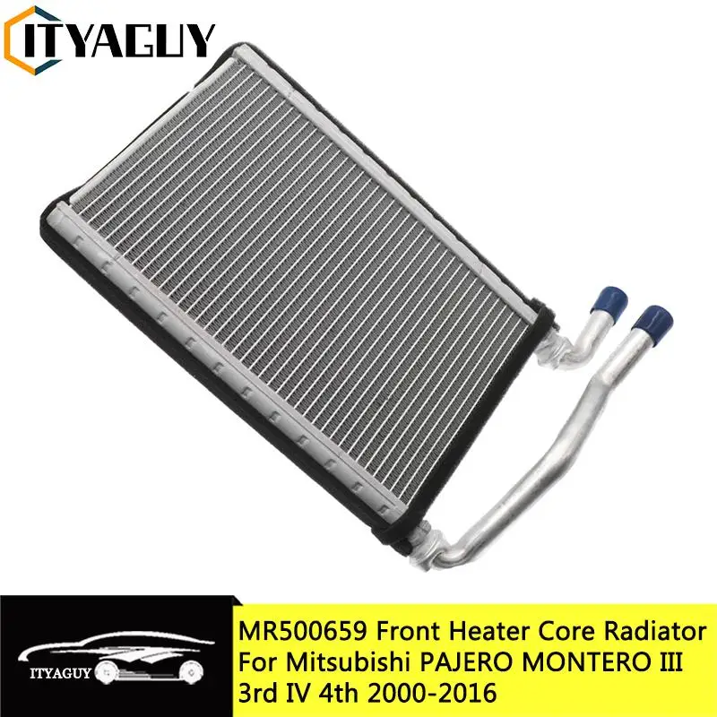 MR500659 Aluminum Front Heater Core Radiator fit for Mitsubishi Montero  Pajero III 3rd IV 4rd V65W V68W V73W V77W V97W 2000-2016 AliExpress