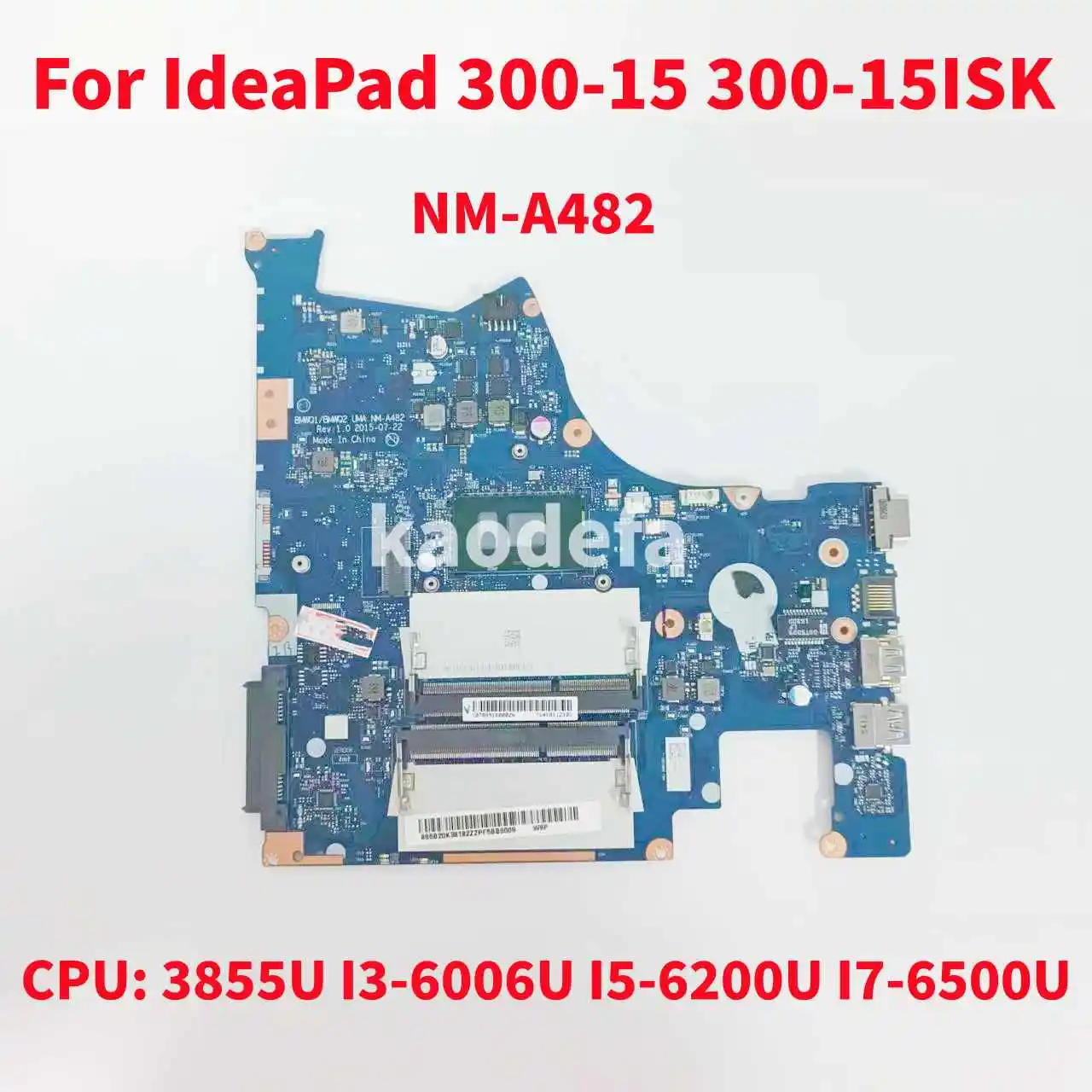 Placa-mãe do Portátil para Lenovo Ideapad Nm-a482 30015 300-15isk Cpu: 3855u I36006u I5-6200u I7-6500u Fru: 5b20k38179 Teste