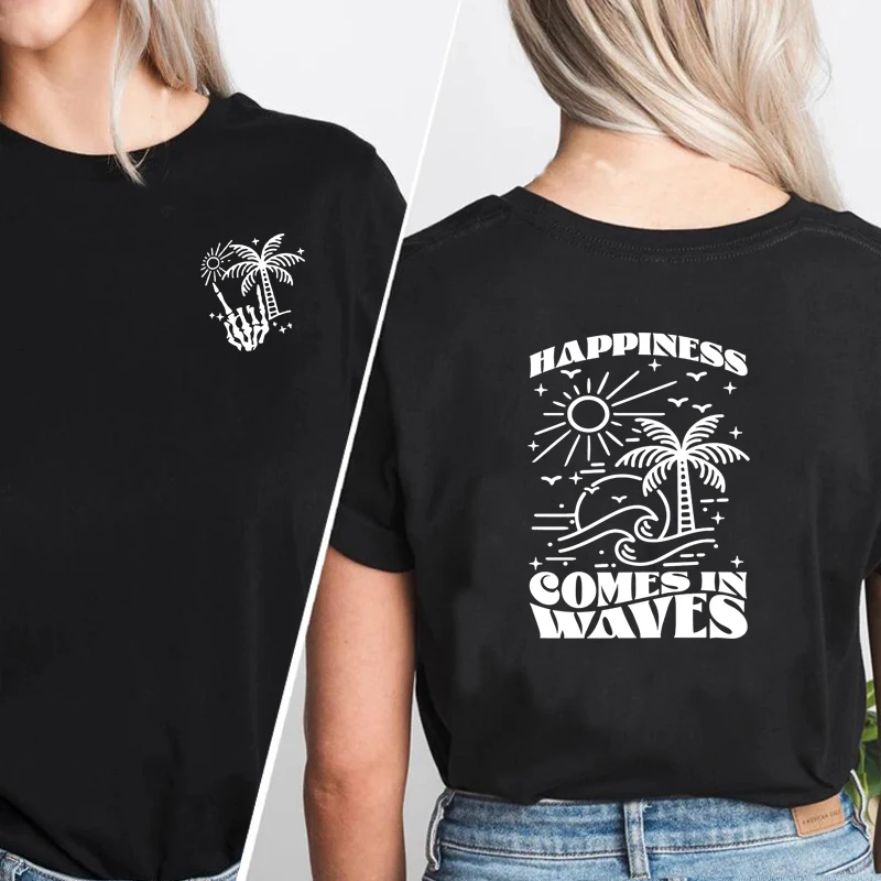 

Happiness Comes In Waves T-shirt Women Summer Beach Vacay Vibe T Shirt Cotton Short Sleve Woman T Shirt Oversized Streetwear