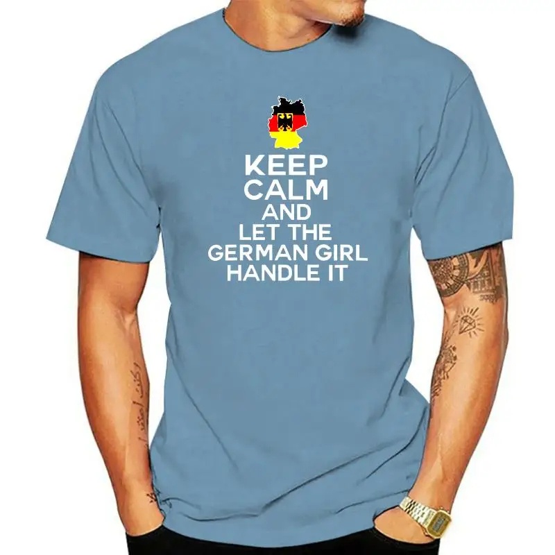 

Men T Shirt Keep Calm And Let The German Girl Handle It Women t-shirt