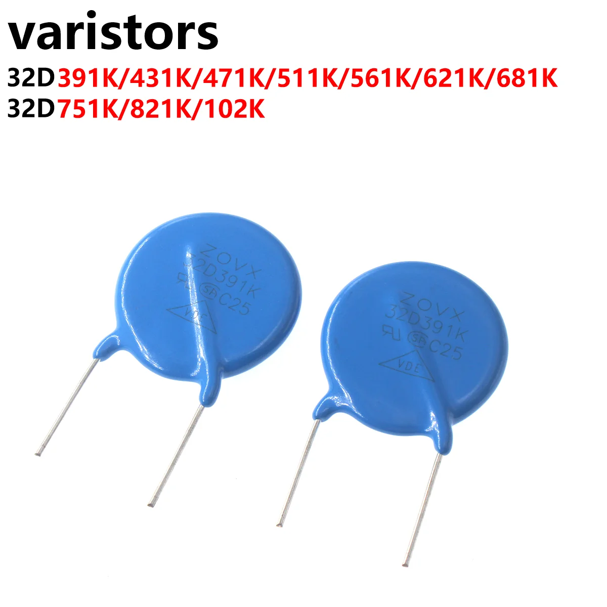 2PCS Varistor Resistor 32D 32D391K 32D431K 32D471K 32D511K 32D561K 32D681 32D621 32D751K 32D821K 32D102K