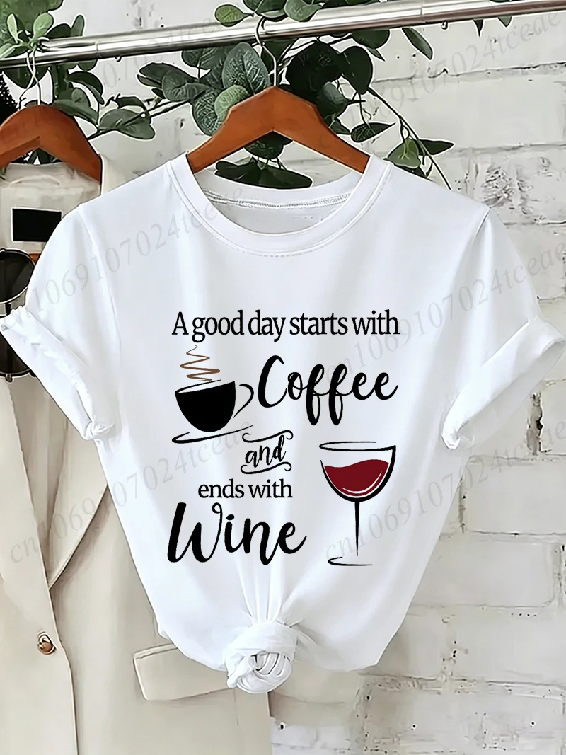 Women A Good Day Starts with Coffee and Wine Graphic T-shirt Casual Tee Streetwear Aesthetic Graphic Tops Girls Daily T-Shirts 1