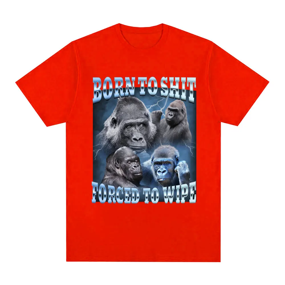 thumbnail image 1 of Camiseta de Anime Born To Shit Forced To Wipe para hombres y mujeres, camisa divertida con gráfico de gorila, camiseta de manga corta a la moda, camisetas casuales de gran tamaño, 1 of 5