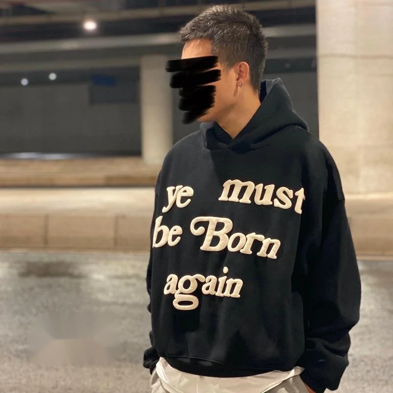 2022 Print Tag CPFM.XYZ Hoodie Men Women 3D Foam Logo 1:1 Ye Must Be Born Again Hoodie Heavy Fabric Kanye West Sweatshirts_voghion.com