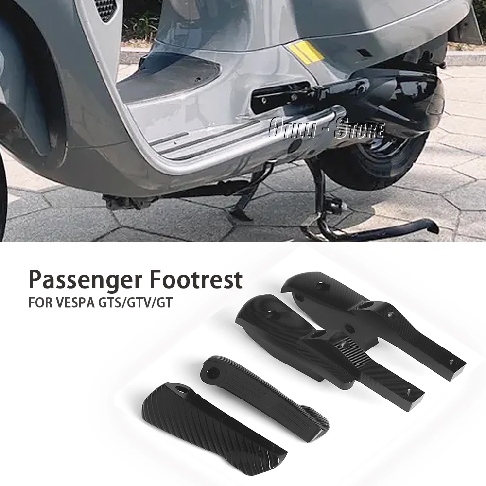 

For Vespa GTS GTV 300 250 GT 125 200 Motorcycle Passenger Rear Footrests Foot Peg Extended Footpegs Aluminum Accessories