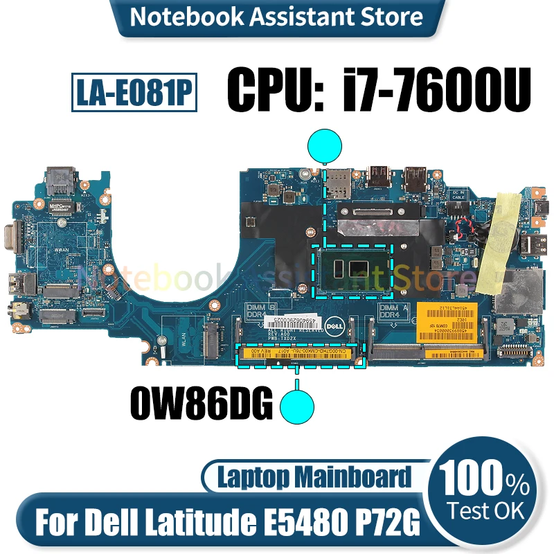 

For Dell Latitude 5480 E5480 Laptop Mainboard LA-E081P 0W86DG SR33Z i7-7600U Notebook Motherboard Tested
