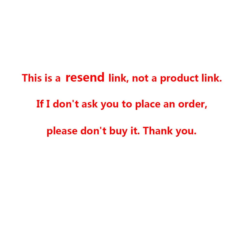 

Здравствуйте, друг, это ссылка на повторную отправку заказа, а не ссылка на товар. Если я не позволю вам купить его, пожалуйста, не покупайте, спасибо