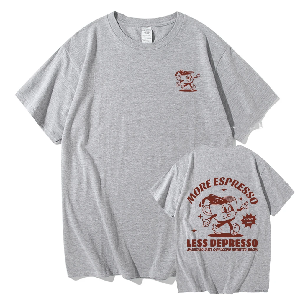 More Espresso Less Depresso T Shirt Men/women Harajuku Vintage Graphic Tshirt Unisex High Quality Tops Retro Cotton Tee Shirts 5