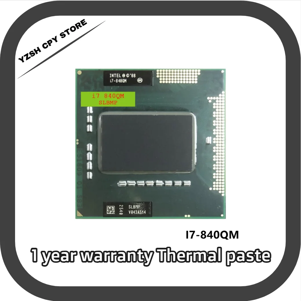 

Intel Core i7-840QM i7 840QM SLBMP 1.8 GHz Quad-Core Eight-Thread CPU Processor 8W 45W Socket G1 / rPGA988A