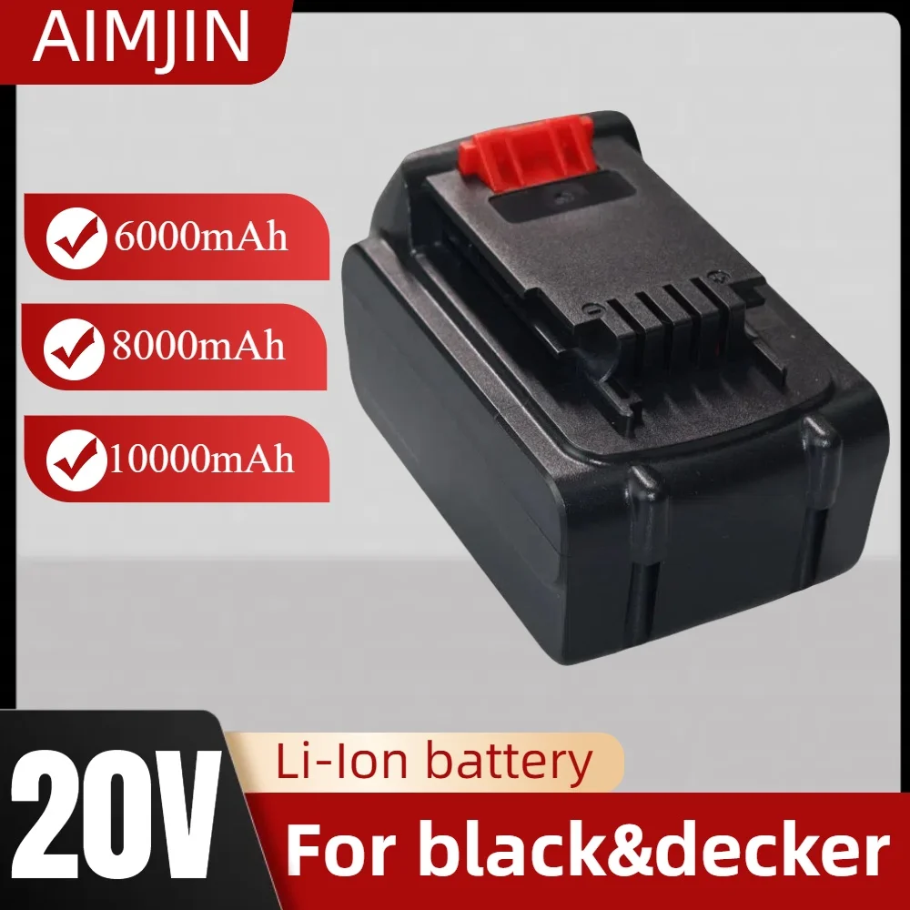 

For BLACK & DECKER 20V 6000mAh/8000mAh/10000mAh Li-Ion LB20 LBX20 LBXR20 Power Tool batterie