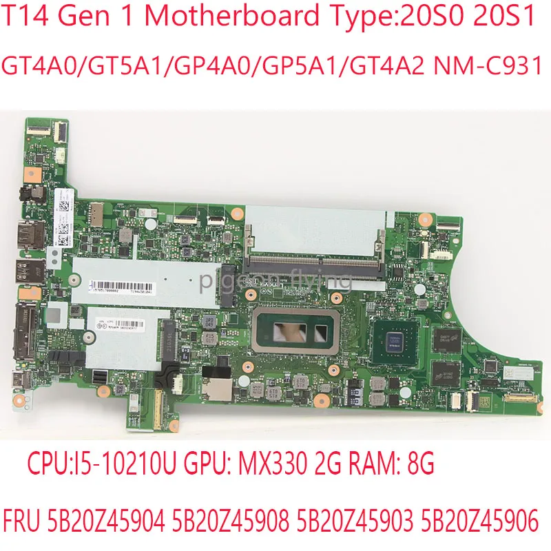 

T14 Motherboard 20S0 20S1 GT4A0/GT5A1/GP4A0/GP5A1/GT4A2 NM-C931 For Thinkpad T14 Gen 1 i5-10210U MX330 2G 8G 5B20Z45904 test OK