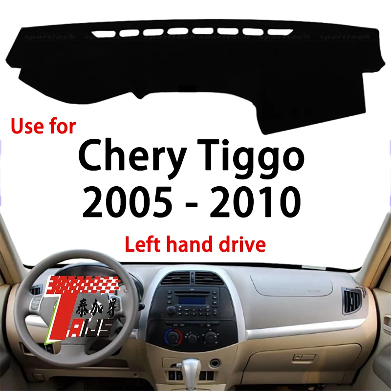 

TAIJS factory high quality anti-dirty Suede dashboard cover for Chery Tiggo 2005-2010 Left hand drive hot selling product