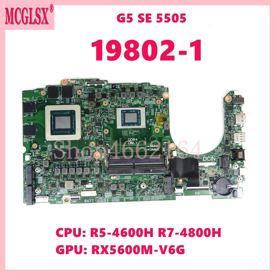 Материнская плата для ноутбука 19802-1 Φ/R7-4800H CPU R5-4600H GPU для DELL G5 SE 5505 RX5600M-V6G 100% протестирована ОК