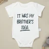 Twin Boy Newborn Bodysuit It Was My Brother's Idea Funny Print Baby Matching Clothes Cotton Onesie High Quality Fabric Comfy 1