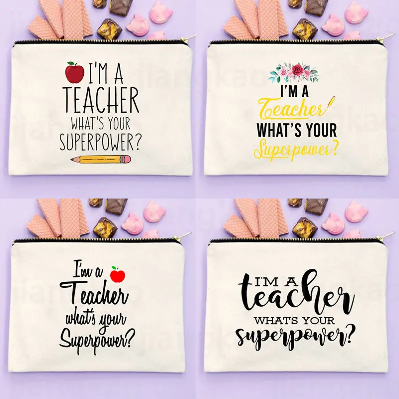 

I'm A Teacher What's Your Superpower Print Cosmetic Bags Female MakeUp Case Travel Toiletry Organizer Pouch Pencil Bag Best Gift