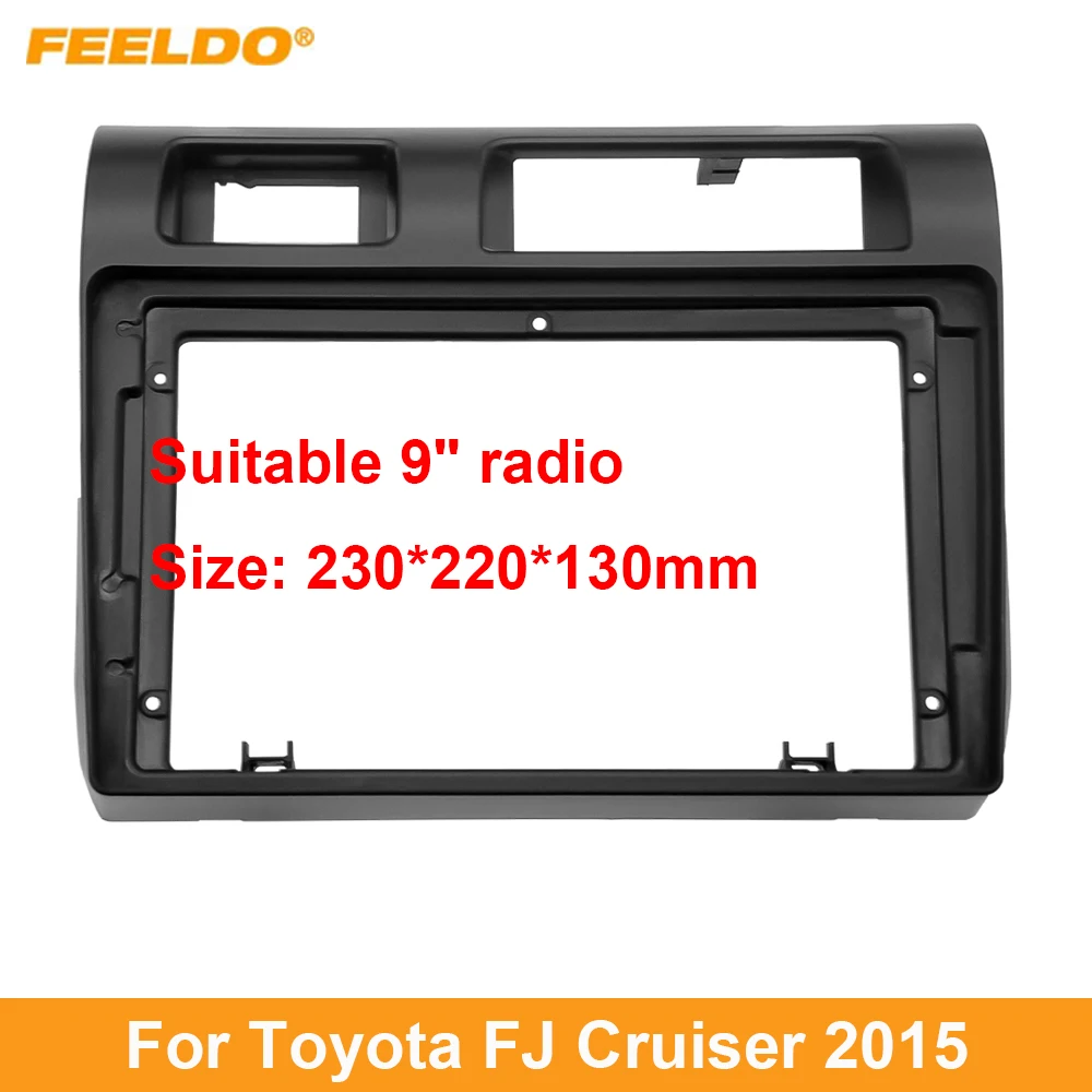 

FEELDO Car Audio 9" Big Screen Head Unit Dash Fascia Panel Frame Kit Adapter For Toyota FJ Cruiser 2015 Dash Frame