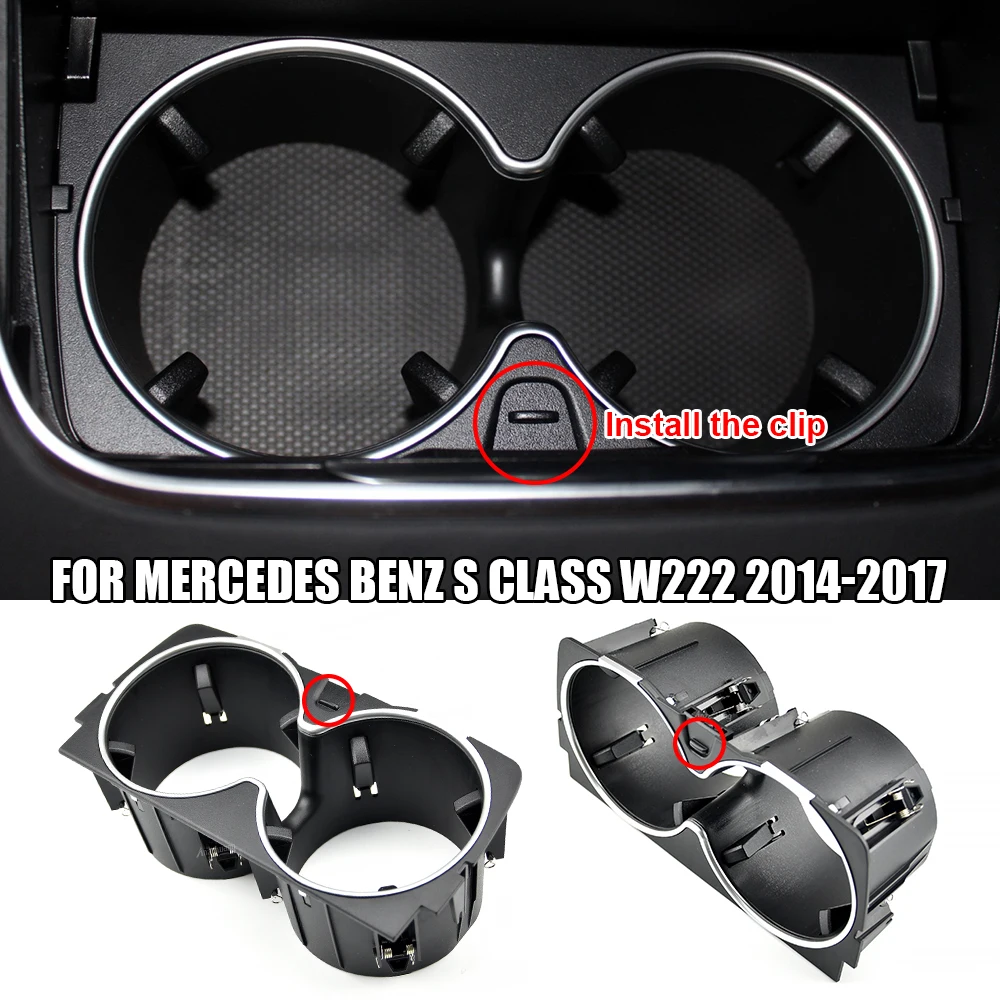 

For Benz W222 S-Class 2014-2017 Car Front Center Console Drinks Water Cup Holder Insert Frame for Mercedes 2226830075