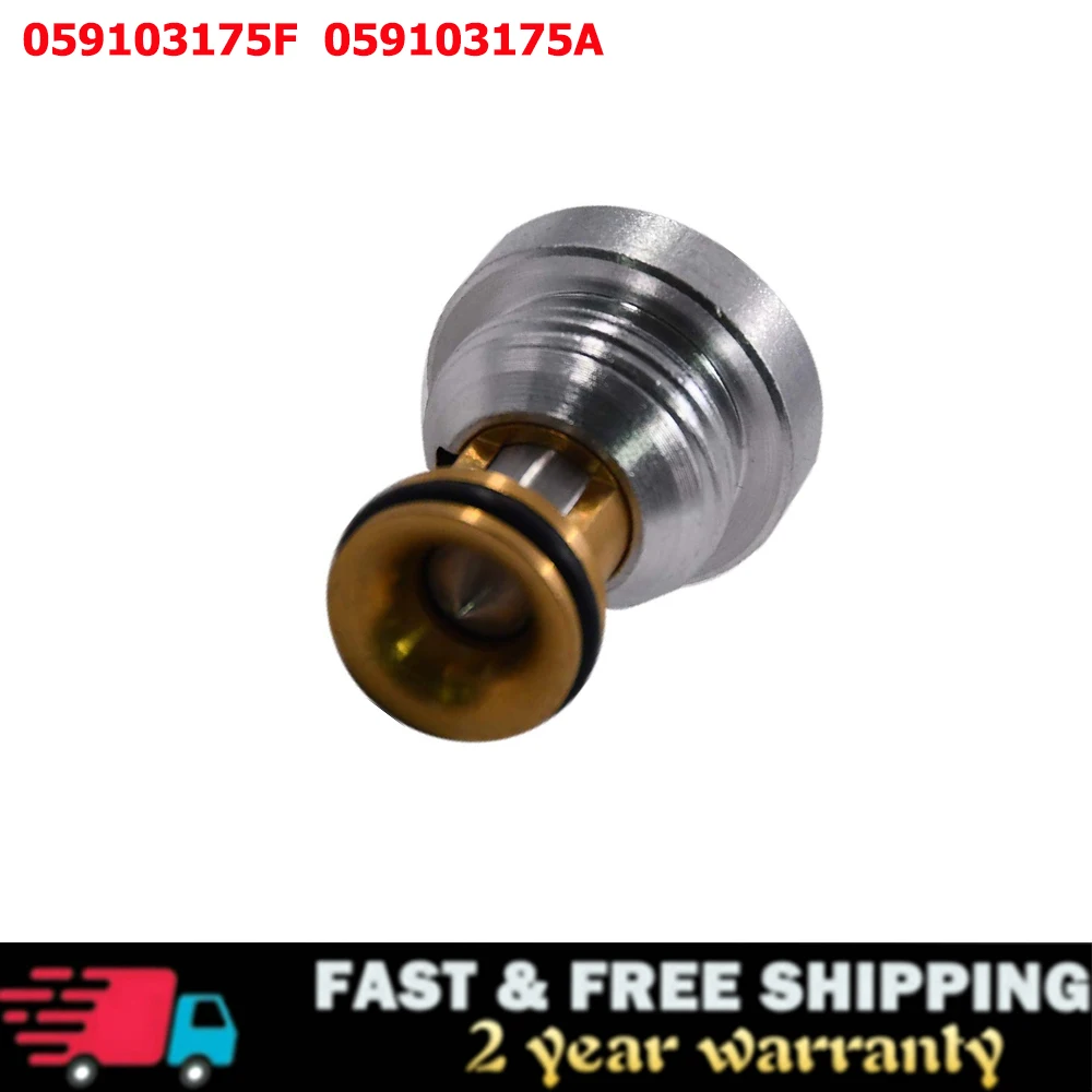 

1Pc Oil Relief Pressure Valve 059103175F For Audi A4 A5 A6 A8 Q5 For VW Passat For SKODA 2.5 TDI AYM AFB AKN 059103175A