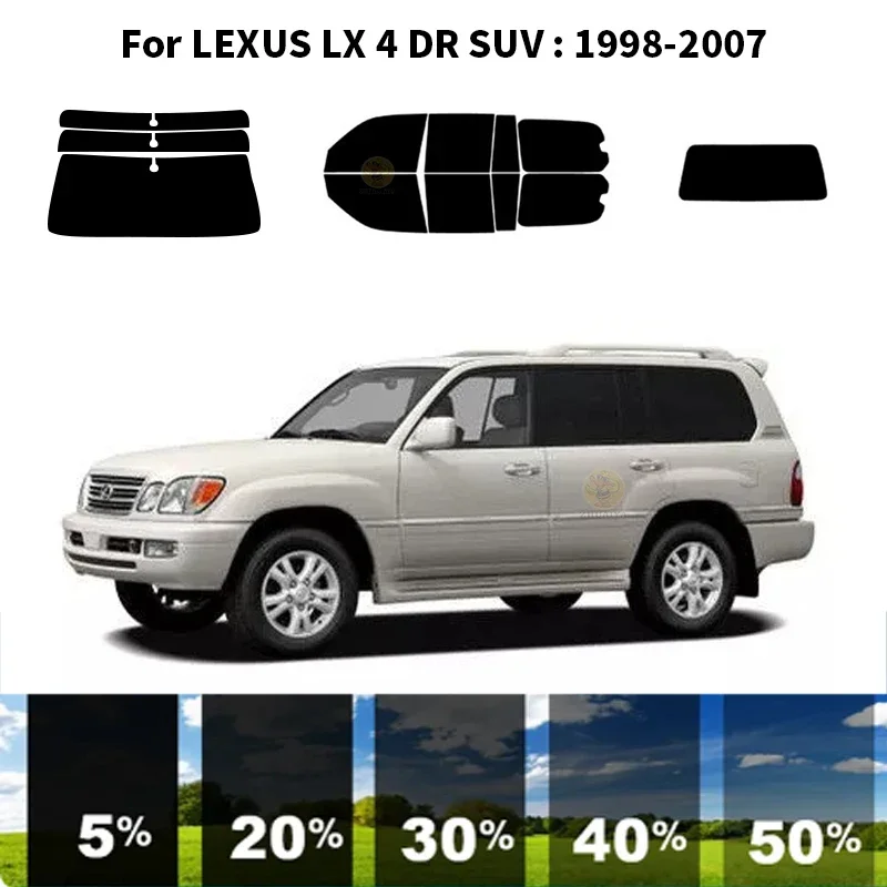 

Precut nanoceramics car UV Window Tint Kit Automotive Window Film For LEXUS LX 4 DR SUV 1998-2007