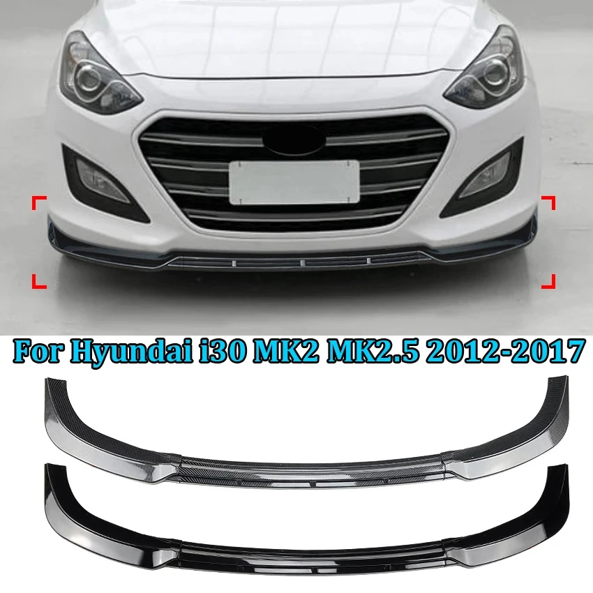 

Car Front Bumper Lip Splitter Diffuser Body Kits Spoiler Bumper For Hyundai i30 MK2 MK2.5 2012-2017 Cars Accessories