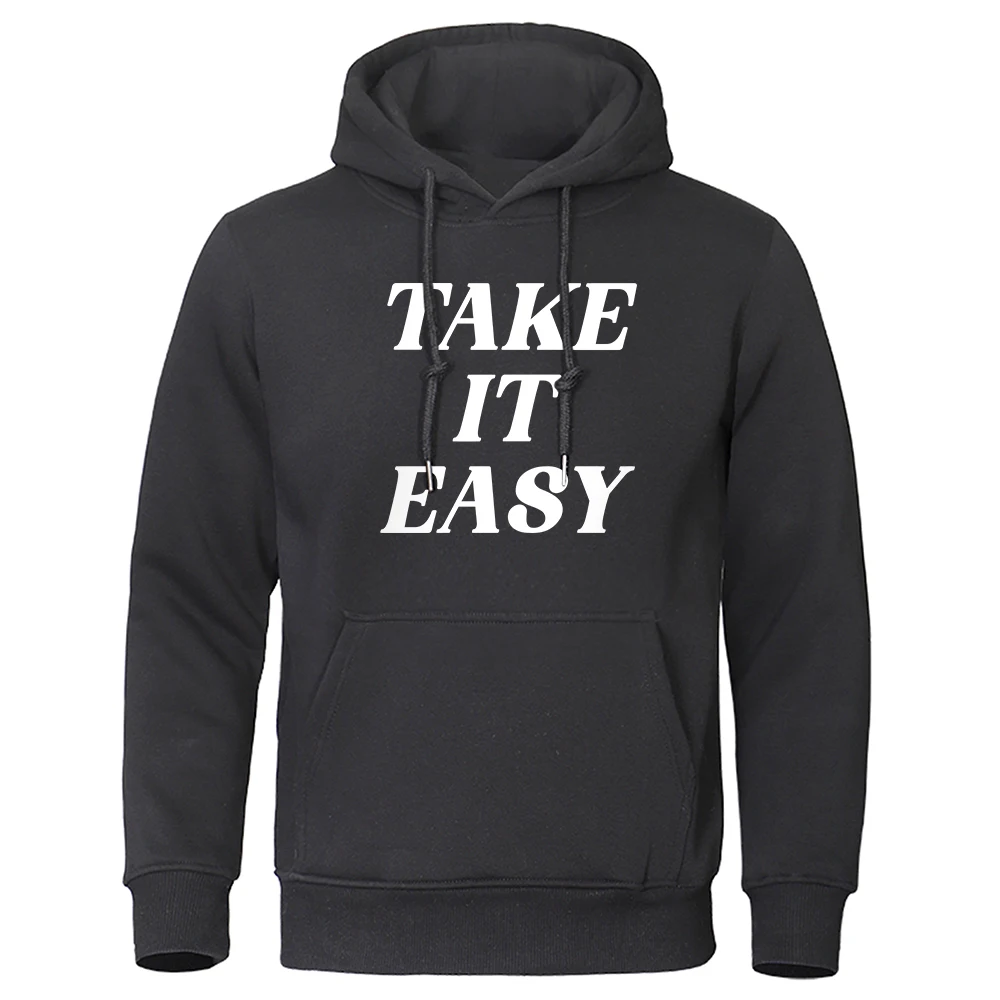 

Take It Easy Letter Printed Men Sweatshirt Creativity Pullover Clothing Casual Pocket Hoody Soft Funny O-Neck Loose Hoodies Man