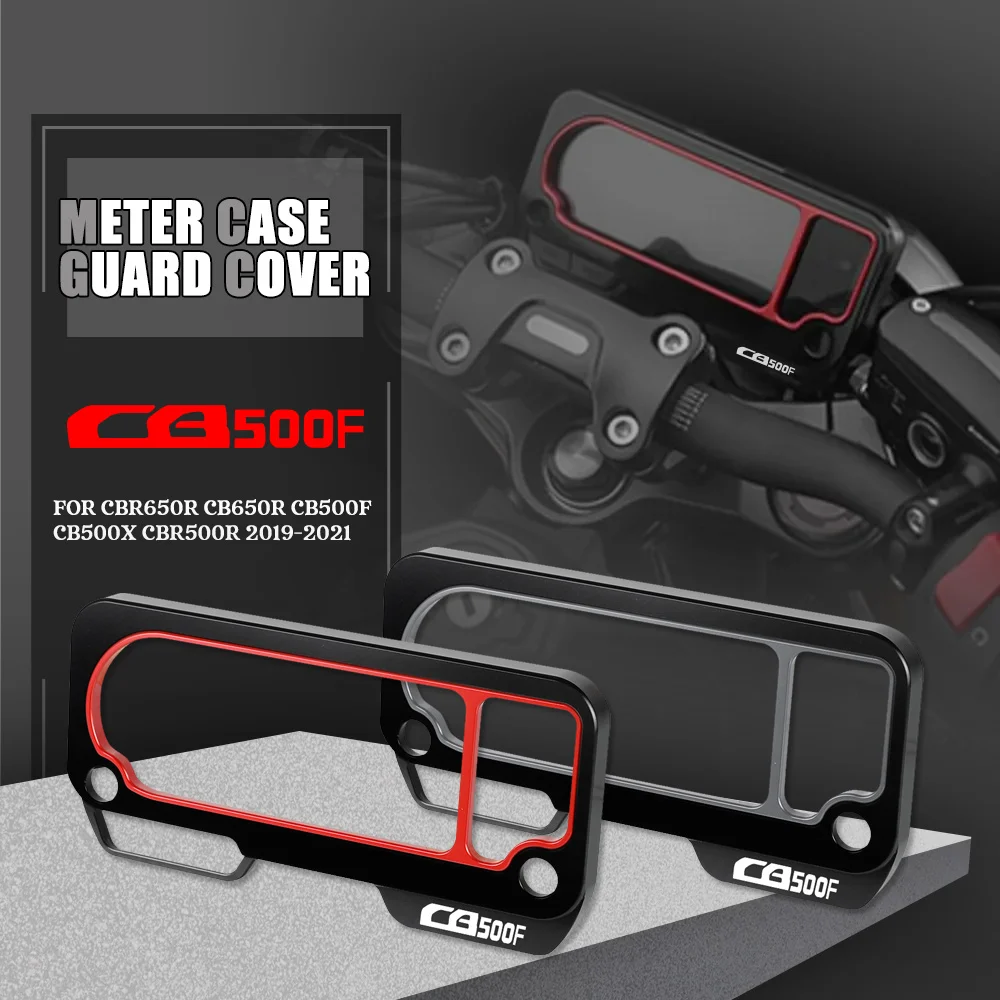 

FOR HONDA CBR650R CBR 650R CB650R CB 650R CB500F CB 500F CB500X CB 500X CBR500R 2019 2020 2021 Motorcycle Meter Case Guard Cover