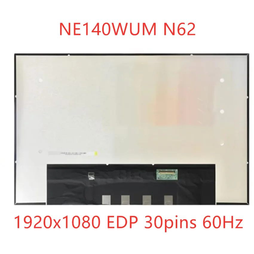 

Free shipping NE140WUM N62 14 inch Laptop IPS LCD Screen Panel FHD 1920x1080 EDP 30pins 60Hz 400 cd/m² (Typ.) 99% sRGB