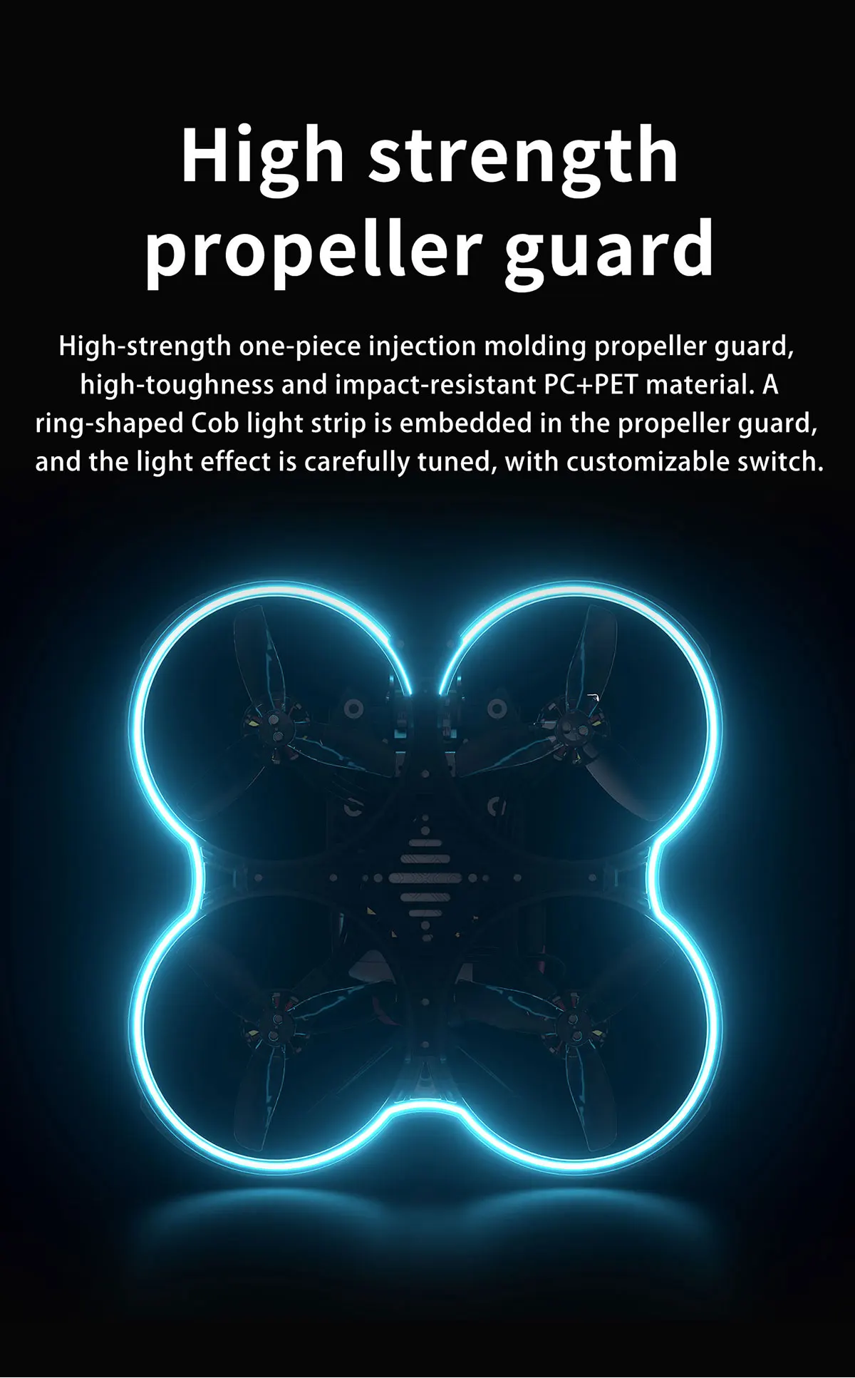 GEPRC Cinebot30 HD, a ring-shaped light strip is embedded in the propeller guard . a