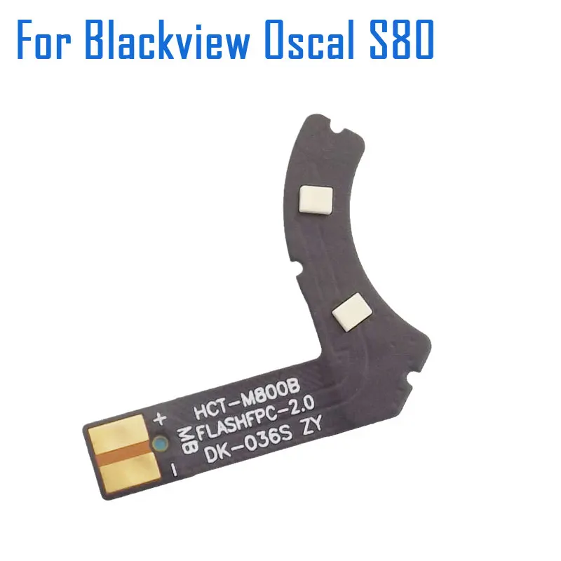 

Новый оригинальный Blackview OSCAL S80 Flash светильник FPC аксессуары для Blackview OSCAL S80 смартфона