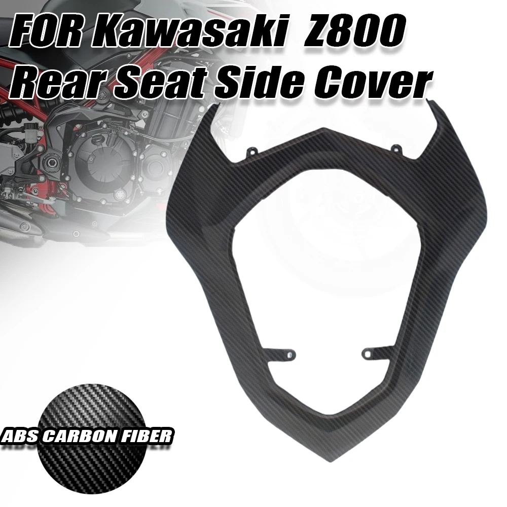 

Fit for Kawasaki Z800 2013-2016 Carbon Fiber Color Cover Paint Upper Tail Driver Seat Fairing Kit ABS Motorcycle Accessories