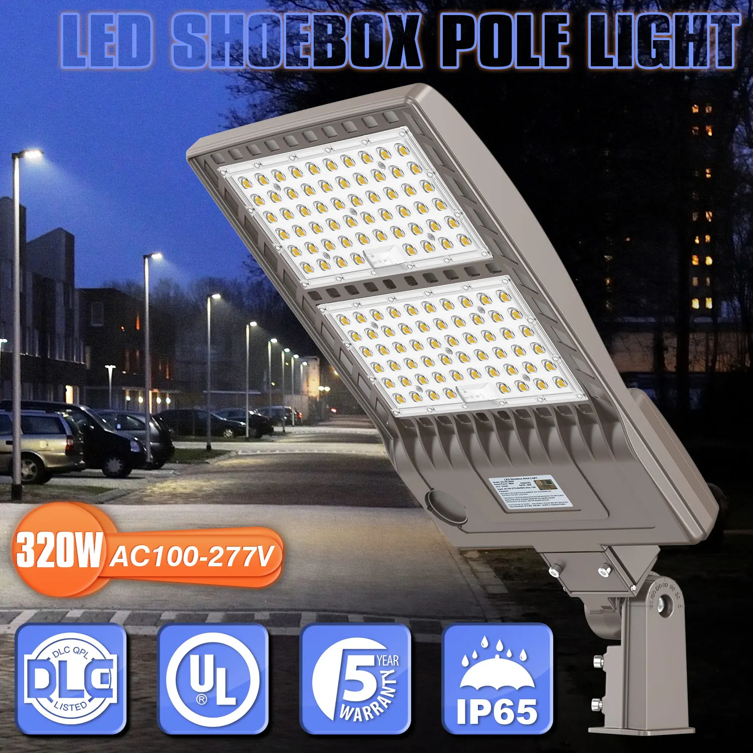 320W Outdoor Area Lighting AC100-277V 5 Years Warranty IP65 Waterproof Parking Lot Fixture LED Street Light 800082006200 320w