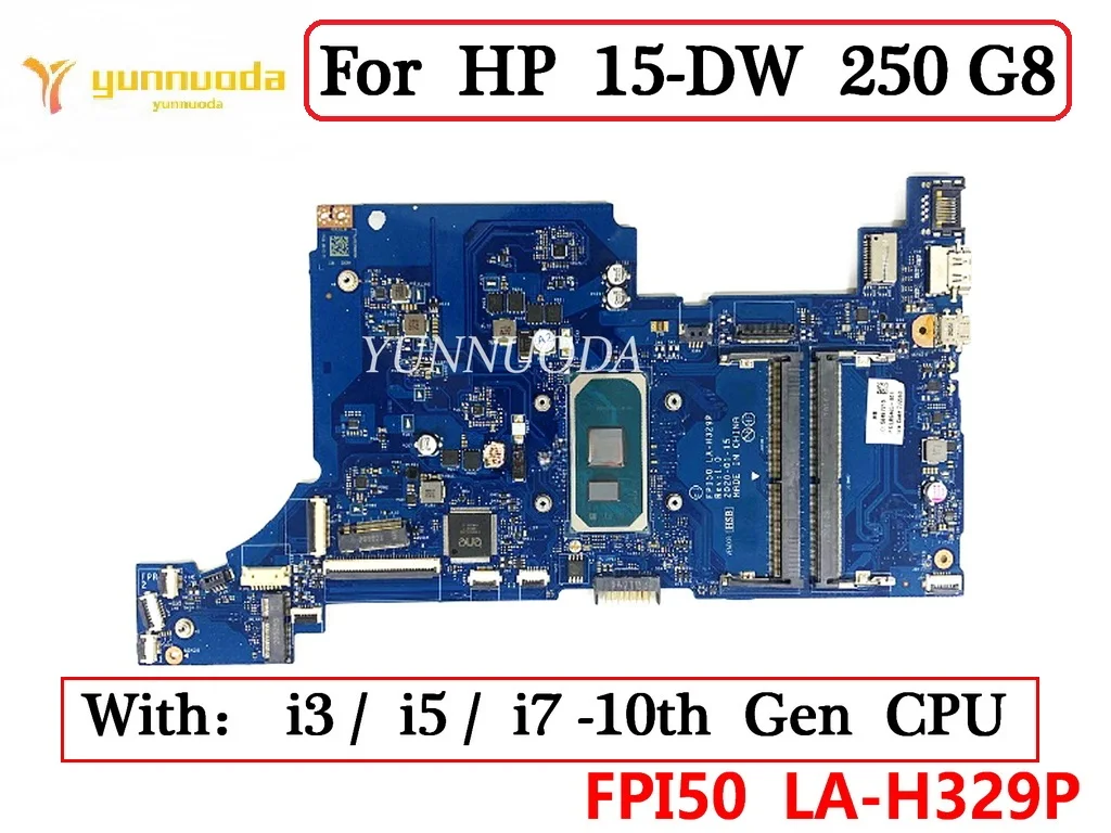 

FPI50 LA-H329P For HP 15-DW 250 G8 Laptop Motherboard L86465-601 L86465-001 with i3 i5 i7-10th Gen CPU DDR4 100% Tested