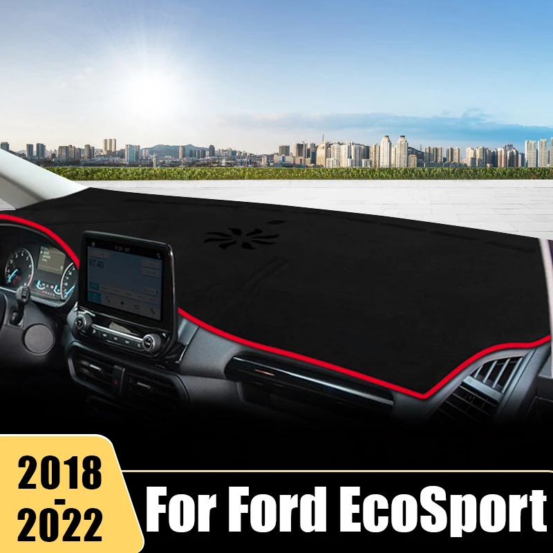 

For Ford EcoSport 2018 2019 2020 2021 2022 Car Dashboard Cover Sun Shade Avoid Light Mat Non-slip Pads Protector Accessories