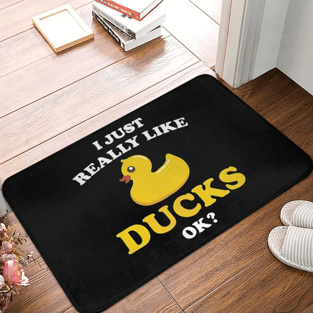 Rubber Duck Bath Mat I Just Really Like Ducks Ok Funny Gift Doormat