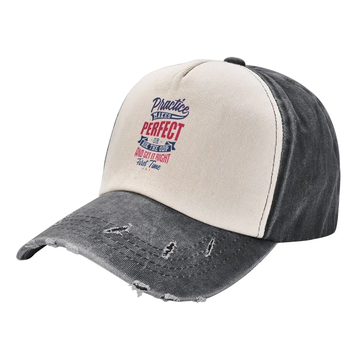 

Practice makes Perfect - Or Ask The ODP And Get It Right First Time Baseball Cap birthday Trucker Hat Boy Child Women's