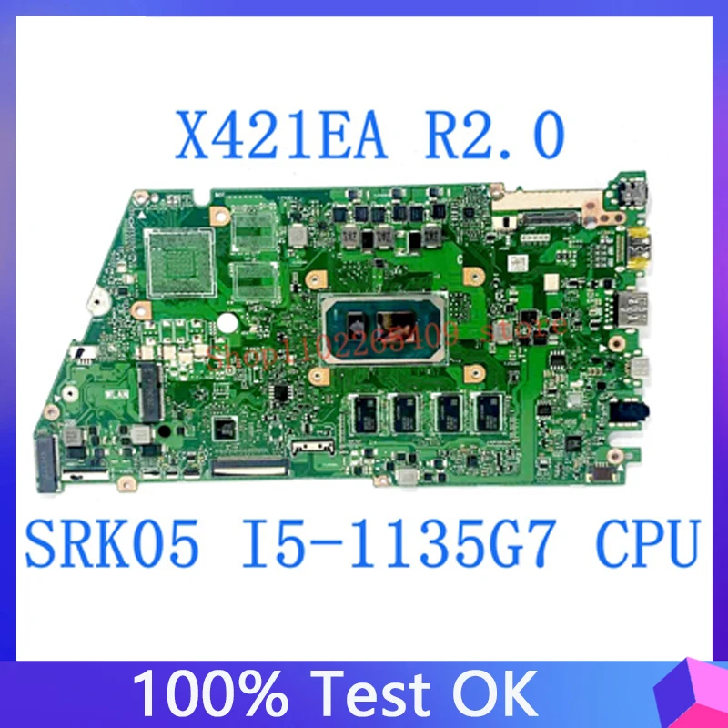 

X421EA R2.0 High Quality Mainboard For ASUS X421EA Laptop Motherboard 8GB With SRK05 I5-1135G7 CPU 100% Full Tested Working Good