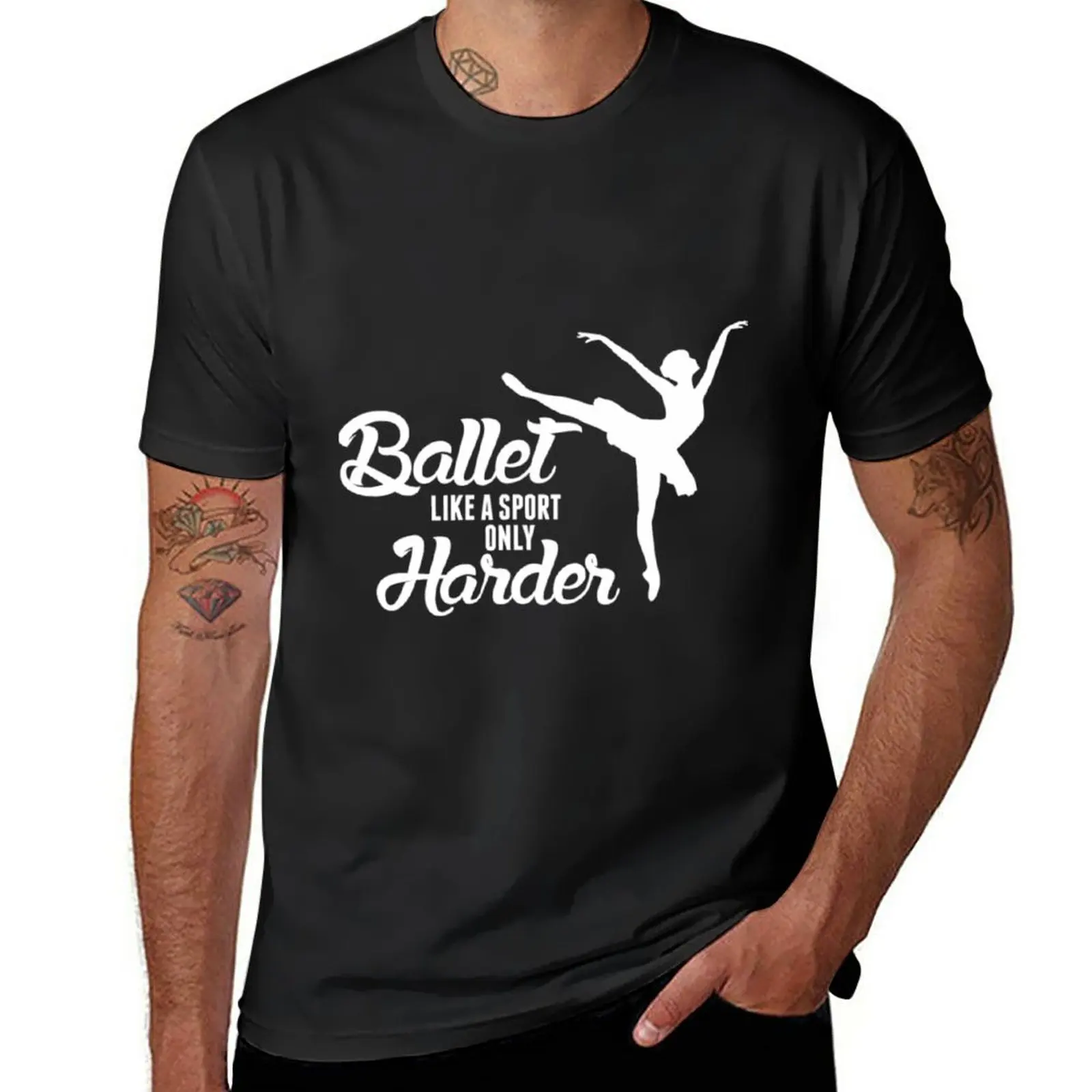 

New Ballet Like A Sport Only Harder T-Shirt summer clothes plain t-shirt custom t shirts slim fit t shirts for men