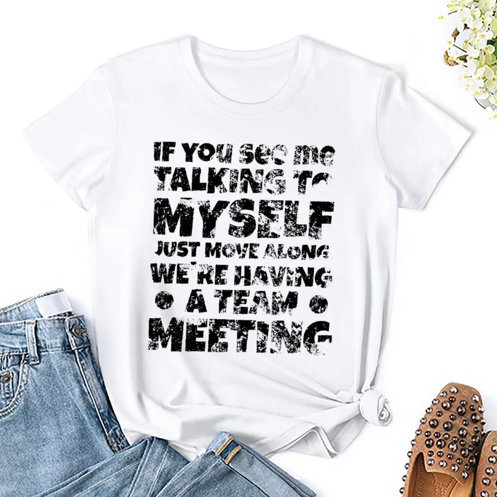 

If You See Me Talking To Myself Just Move Along 6 100% Cotton Move Casual Graphic Tees top Quality Home USA Size