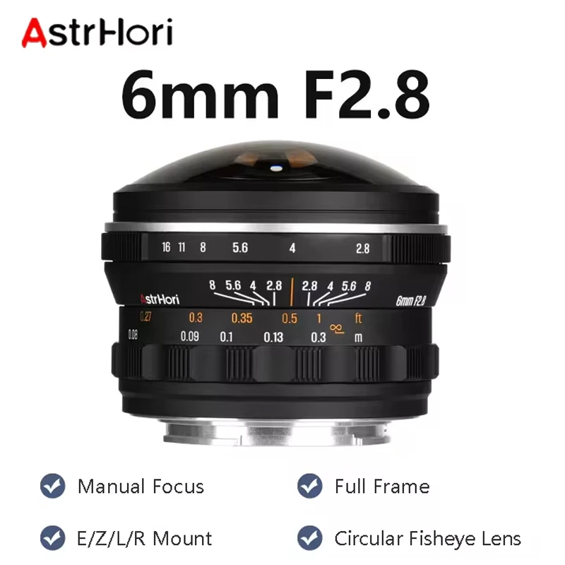 AstrHori 6mm F2.8 풀프레임 원형 어안렌즈 초광각 수동 프라임 카메라 렌즈 ( E, 캐논 RF, 니콘 Z, 루믹스 마운트 호환)